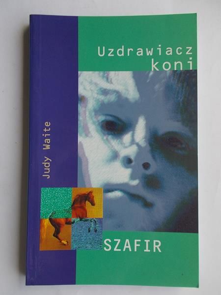 Uzdrawiacz koni. Szafir.