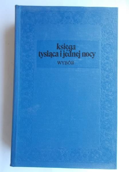 Księga tysiąca i jednej nocy. Wybór