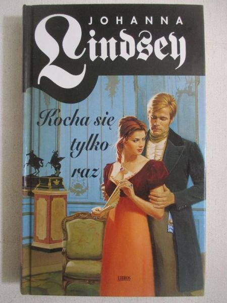 Kocha się tylko raz