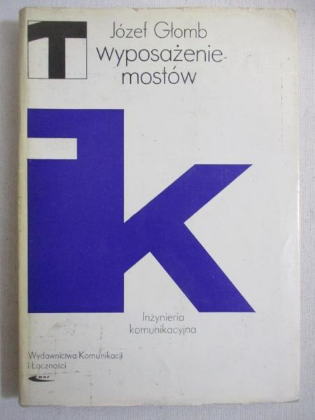 Głomb Józef - Wyposażenie mostów