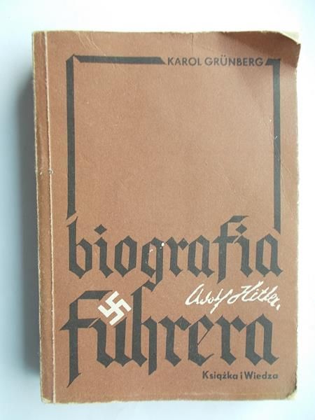 Adolf Hitler. Biografia Furera