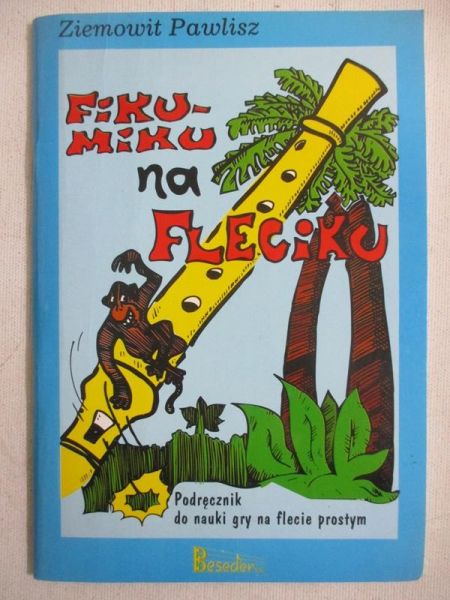 Pawlisz Ziemowit  - Fiku miku na fleciku