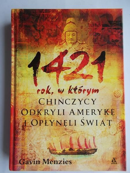 1421. Rok, w którym Chińczycy odkryli Amerykę i opłynęli świat