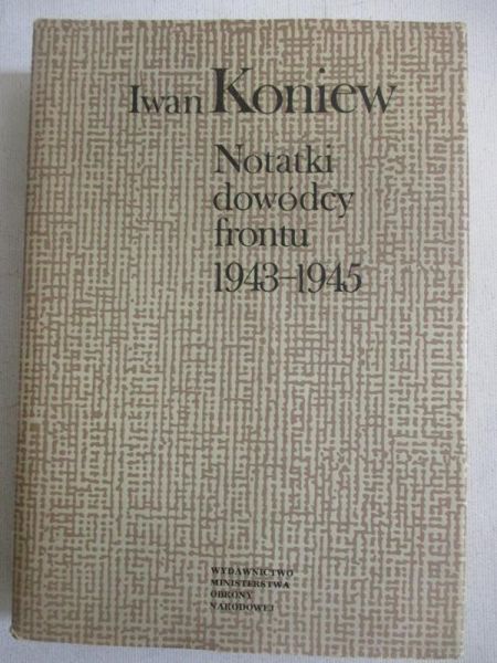 Notatki dowódcy frontu 1943-1945
