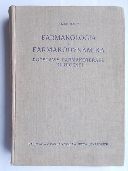 Hano Józef - Farmakologia i farmakodynamika