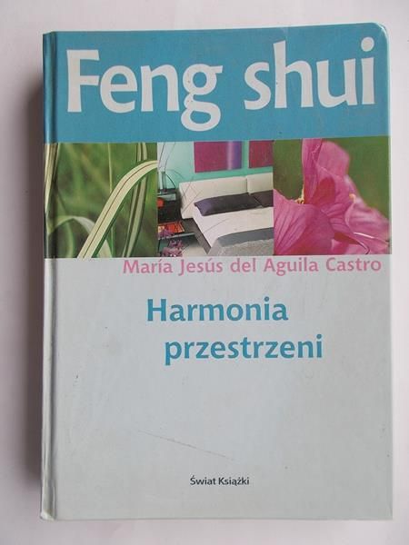 Feng shui. Harmonia przestrzeni