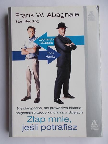 Abagnale Frank W. - Złap mnie jeśli potrafisz