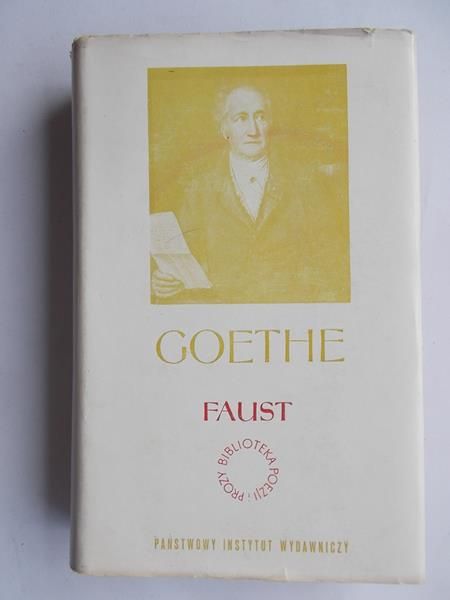 Goethe Johann Wolfgang - Faust cz.I – II