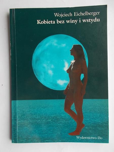 Kobieta bez winy i wstydu