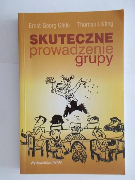 Gade Ernst-Georg - Skuteczne prowadzenie grupy