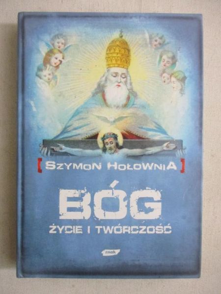 Bóg. Życie i twórczość