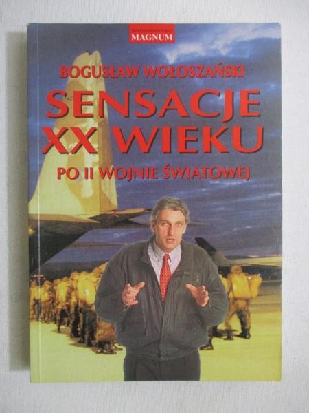 Sensacje XX wieku. Po II wojnie światowej