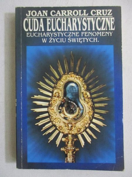 Cruz Joan - Cuda eucharystyczne