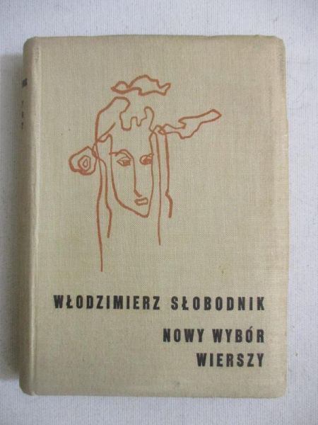 Słobodnik Włodzimierz - Nowy wybór wierszy