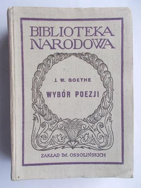 Goethe Jan Wolfgang - Wybór poezji
