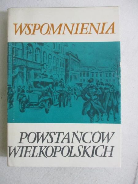 Wspomnienia powstańców wielkopolskich