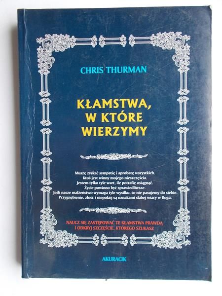 Kłamstwa, w które wierzymy