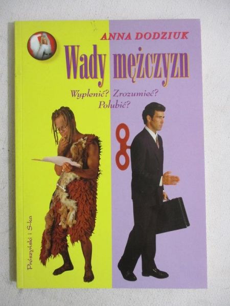 Dodziuk Anna - Wady mężczyzny
