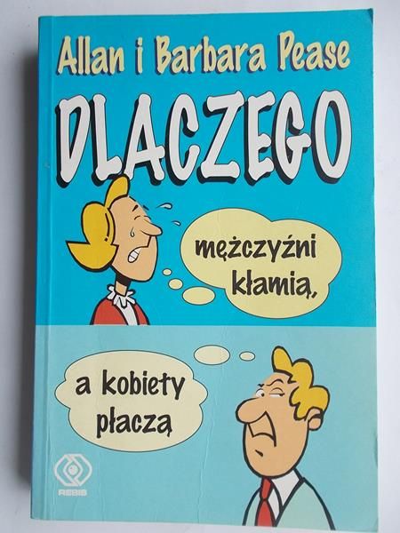 Dlaczego mężczyźn kłamą, a kobety płaczą