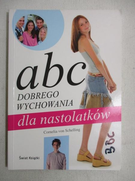ABC dobrego wychowania dla nastolatków