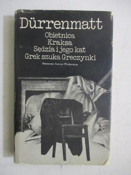 Dürrenmatt Friedrich - Obietnica, Kraksa, Sędzia i jego kat, Grek szuka Greczynki