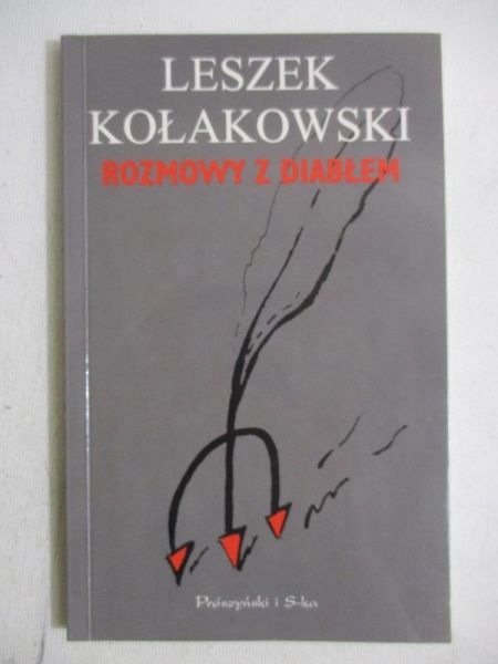 Kołakowski Leszek - Rozmowy z diabłem