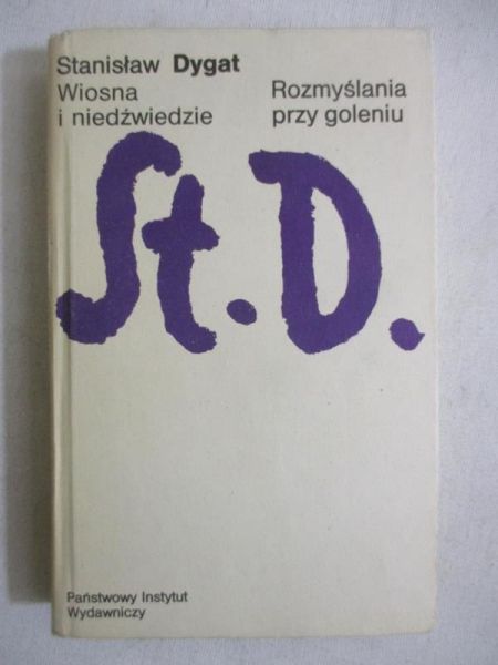 Dygat Stanisław -  Wiosna i niedźwiedzie, Rozmyślania przy goleniu