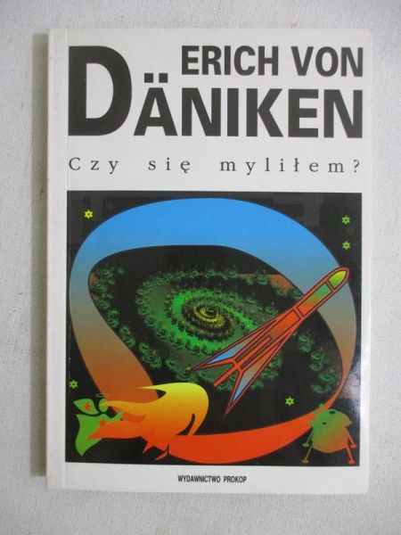 Daniken von Erich - Czy się myliłem?