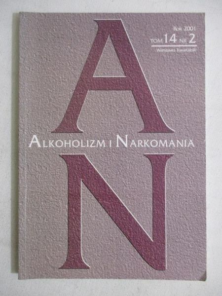 Moskalewicz Jacek (red.) - Alkoholizm i narkomania, Tom 14, nr 2, Rok 2001