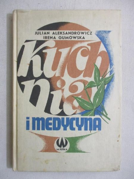 Aleksandrowicz Julian - Kuchnia i medycyna