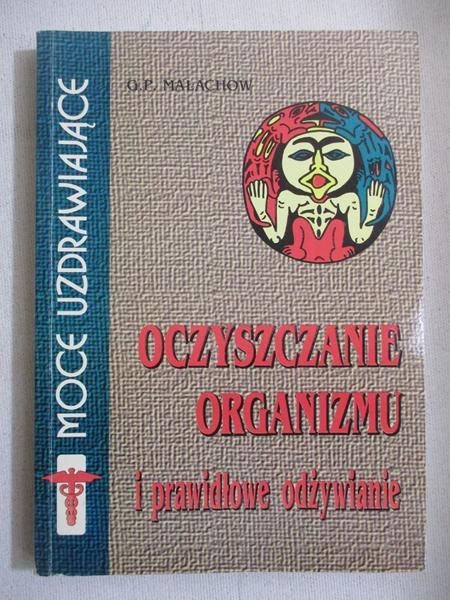 Oczyszczanie organizmu i prawidłowe odżywianie