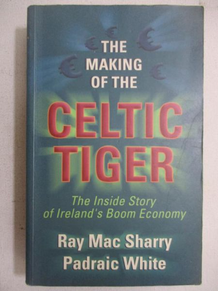 The Making of The Celtic Tiger