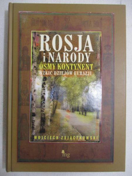 Rosja i narody. Ósmy kontynent