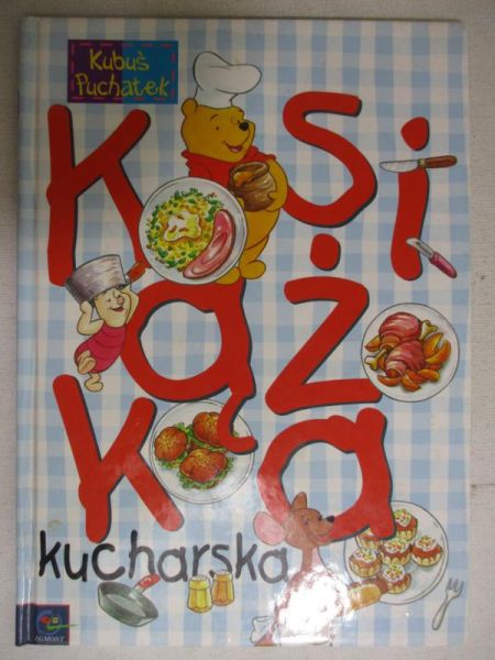 Kubuś Puchatek. Książka kucharska