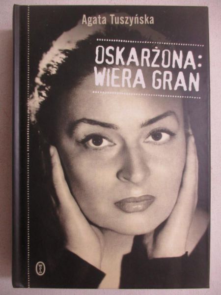 Oskarżona: Wiera Gran