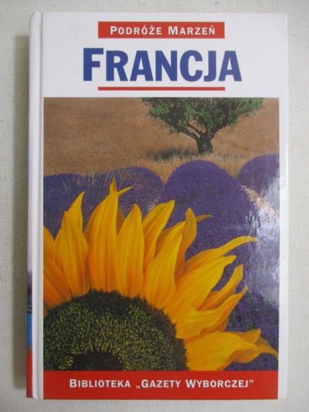 Podróże marzeń. Francja