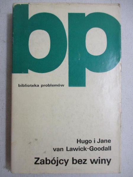 Lawck-Goodall    - Zabójcy bez wny, BP