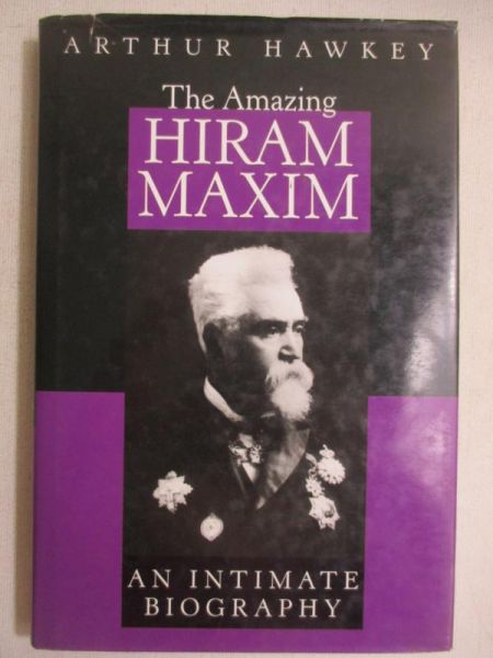 The Amazing Hiram Maxim