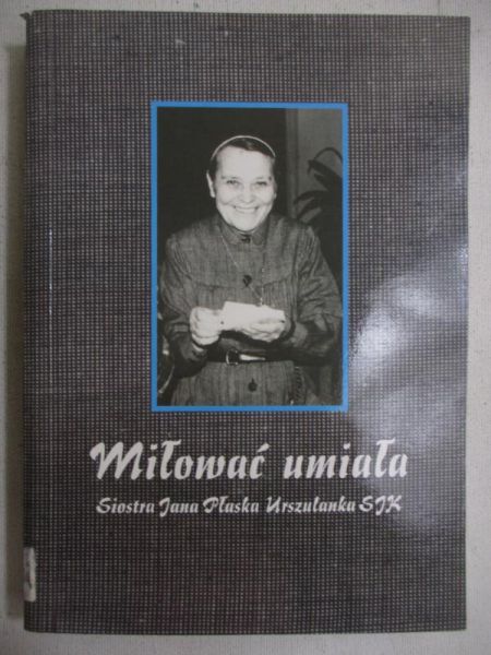 Miłować umiała