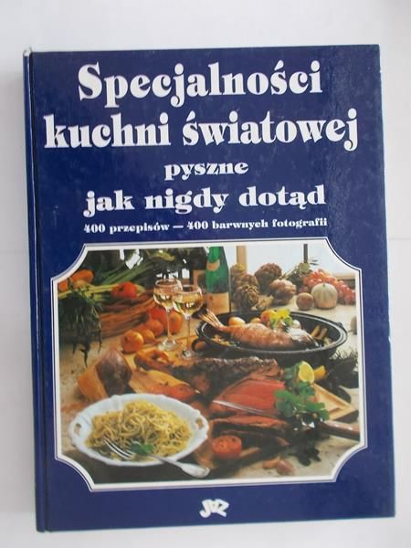 Specjalności kuchni światowej pyszne jak nigdy dotąd