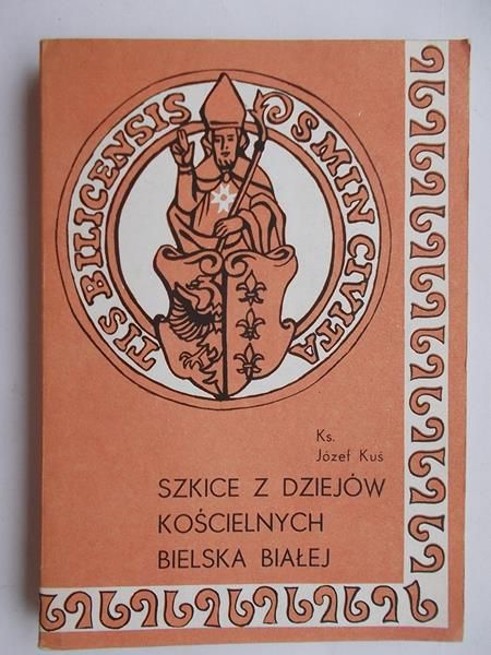 Szkice z dziejów kościelnych Bielska Białej
