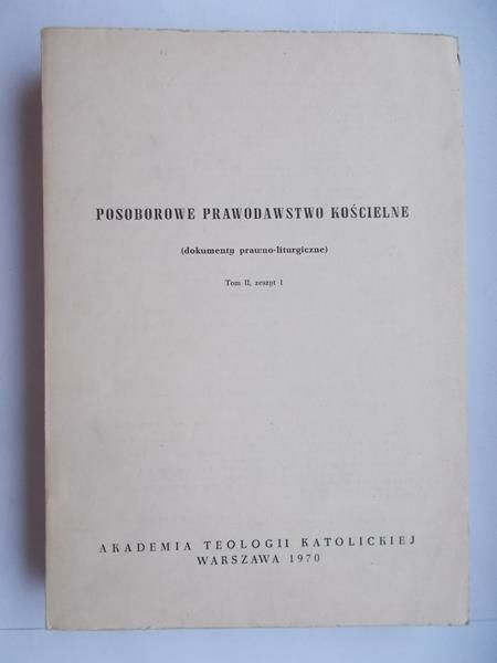Posoborowe prawodastwo kościelne, Tom II, zeszyt I