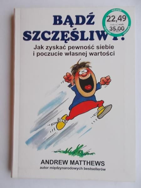 Bądź szczęśliwy