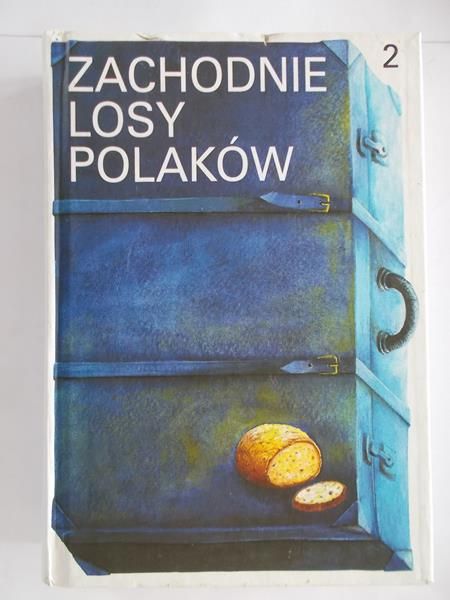 Dobroński Adam (red.) - Zachodnie losy Polaków, tom 2