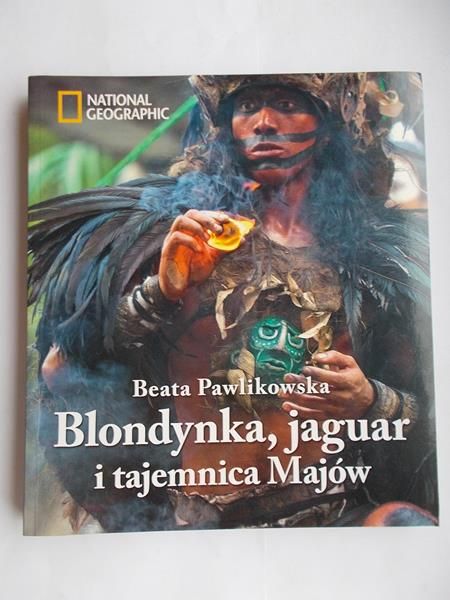 Pawlikowska Beata - Blondynka, jaguar i tajemnica Majów