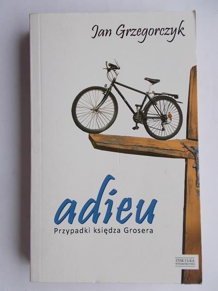 Adieu. Przypadki księdza Grosera