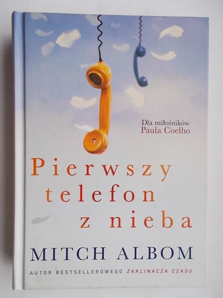 Albom Mitch  - Pierwszy telefon z nieba