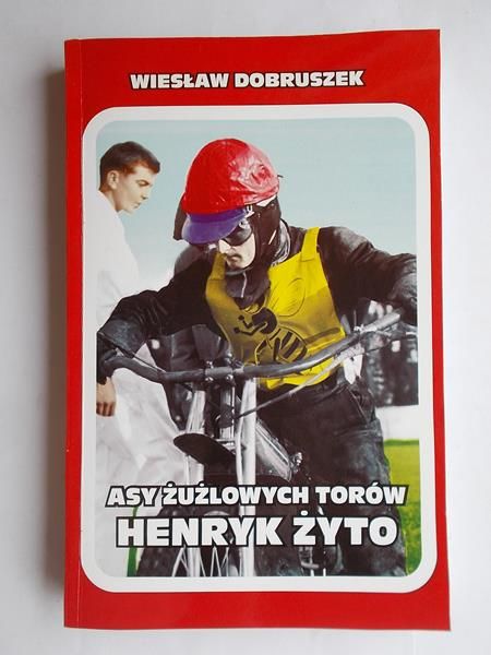 Dobruszek Wiesław - Asy żużlowych torów