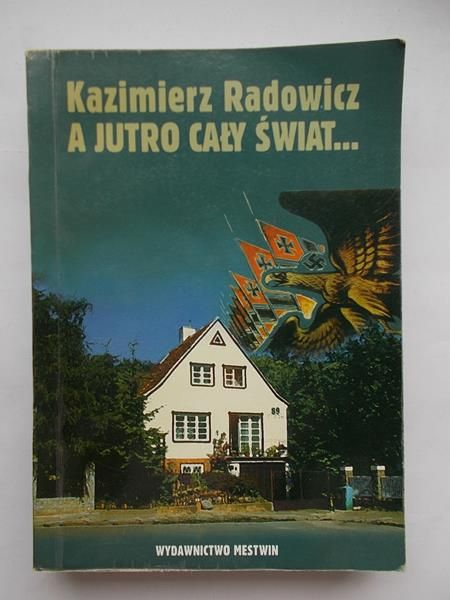 A jutro cały świat…