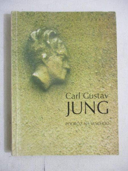 Jung Carl Gustav - Podróż na wschód